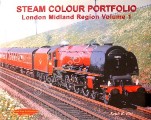 Steam Colour Portfolio - London Midland Region by PIRT, Keith R.